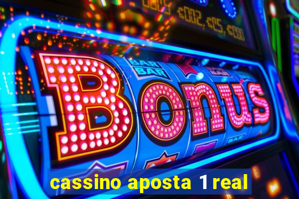 cassino aposta 1 real